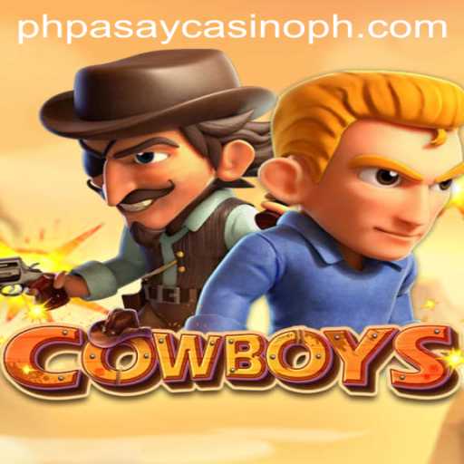 COWBOYS: Dive into the Excitement at PHPASAY Casino