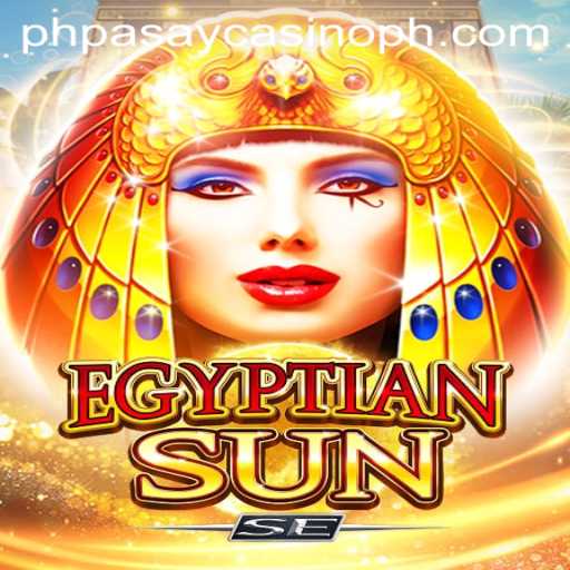 Exploring EgyptianSunSE: A New Adventure at the PHPASAY Casino