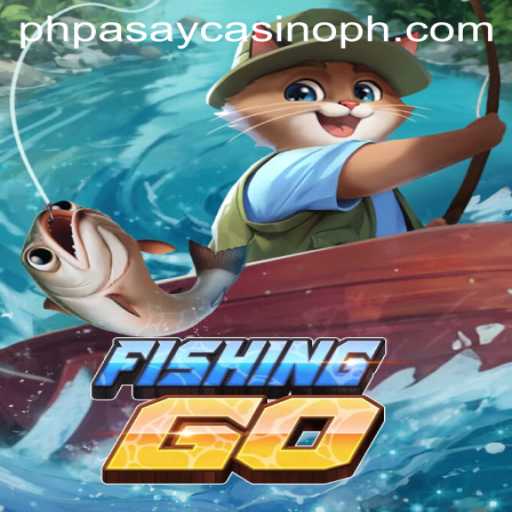 Dive into the Exciting World of FishingGO at PHPASAY Casino