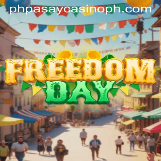 Discover the Thrilling New Game: FreedomDay at PHPASAY Casino