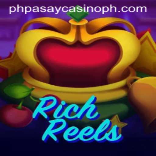Exploring RichReels: A Dive into PHPASAY Casino's Exhilarating Gaming Experience