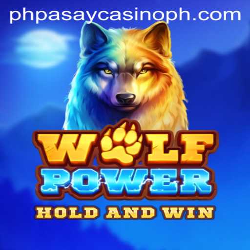 Experience the Thrills of WolfPower at PHPASAY Casino